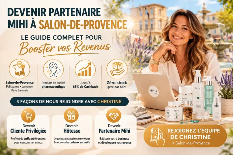 Devenir Partenaire Mihi Salon de Provence avec l'accompagnement de Christine
